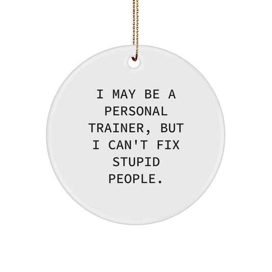 Sarcastic Christmas Ornament Gift for Friends - I May Be A Personal - Image 1