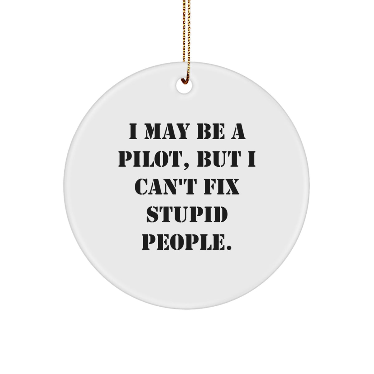 Favorite Pilot Christmas Ornament for Happy Kids Gift – I May Be A Pilot - Image 1