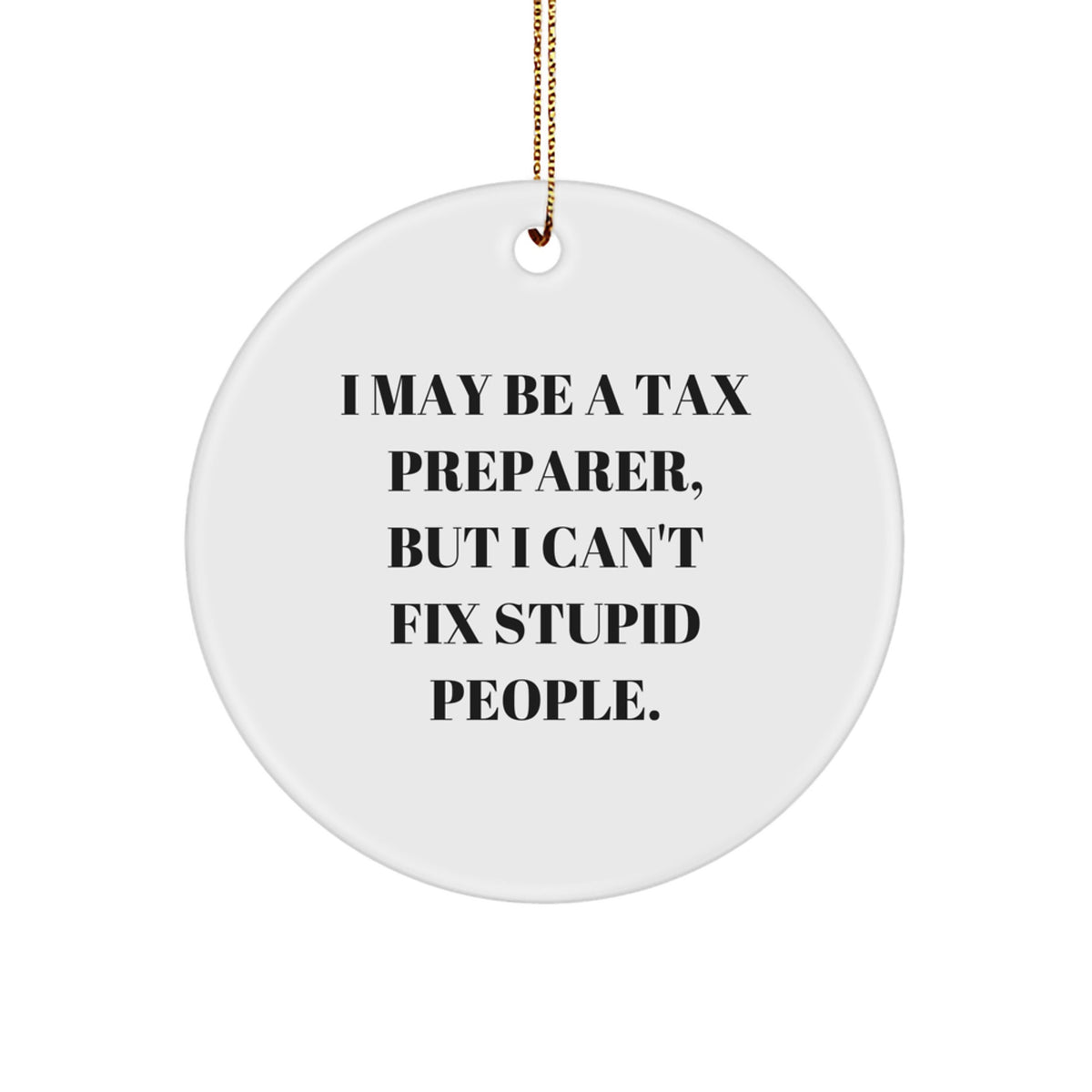 Tax Preparer Circle Ornament Funny Gift Christmas for Happy Kids – Favorite - Image 1