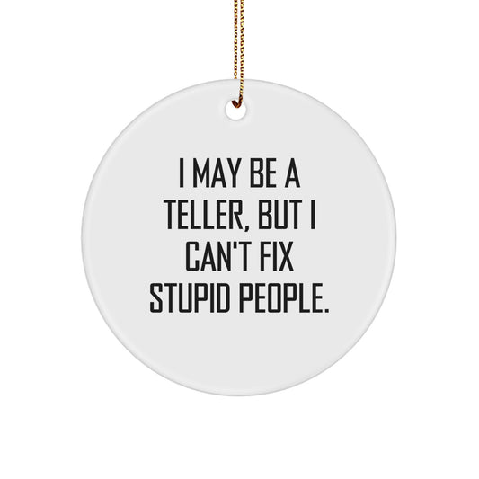 Funny Teller Circle Ornament Gifts from Friends and Family for Teller Men Women Coworkers - Image 1