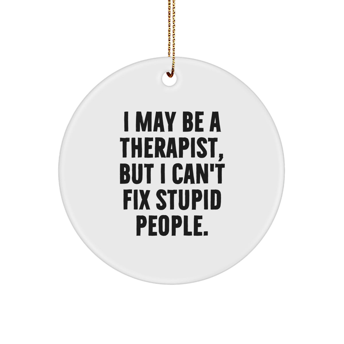 Funny Therapist Gifts from Men to Therapist Friends for Christmas Unique Circle Ornament Decorations - Image 1