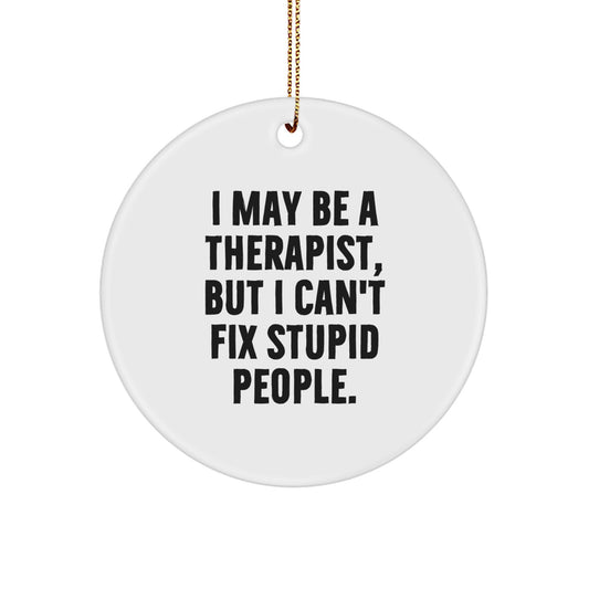 Funny Therapist Gifts from Men to Therapist Friends for Christmas Unique Circle Ornament Decorations - Image 1