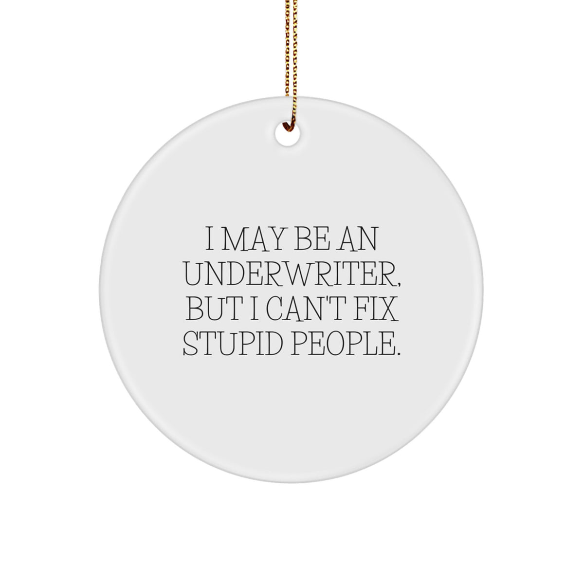 Sassy Underwriter Christmas Ornament for Friends Novelty Gift - Image 1