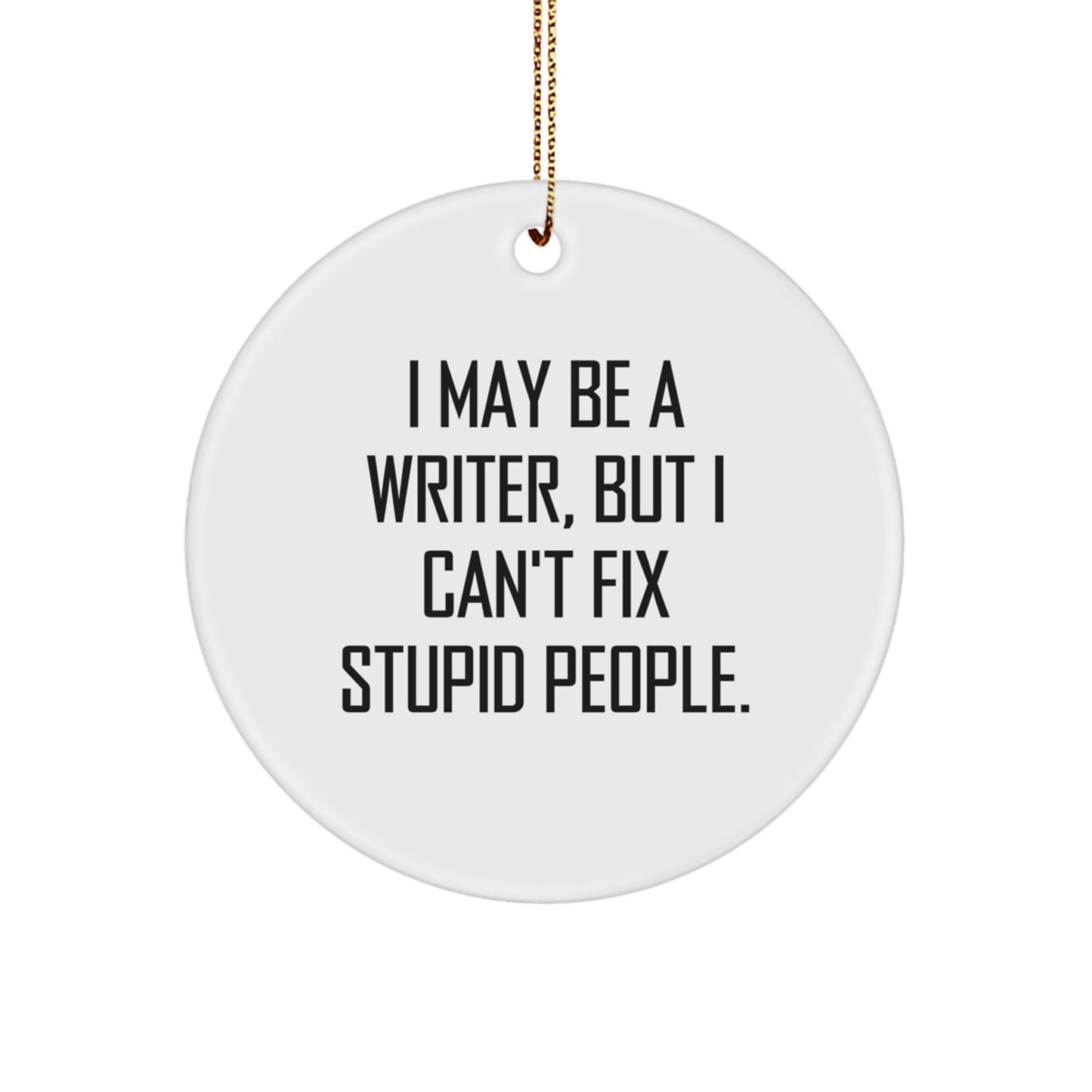 Funny Quote Circle Ornament Gifts from Friends for Writers Christmas Unique Decorations - Image 1