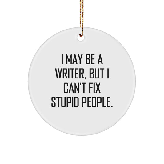 Funny Quote Circle Ornament Gifts from Friends for Writers Christmas Unique Decorations - Image 1