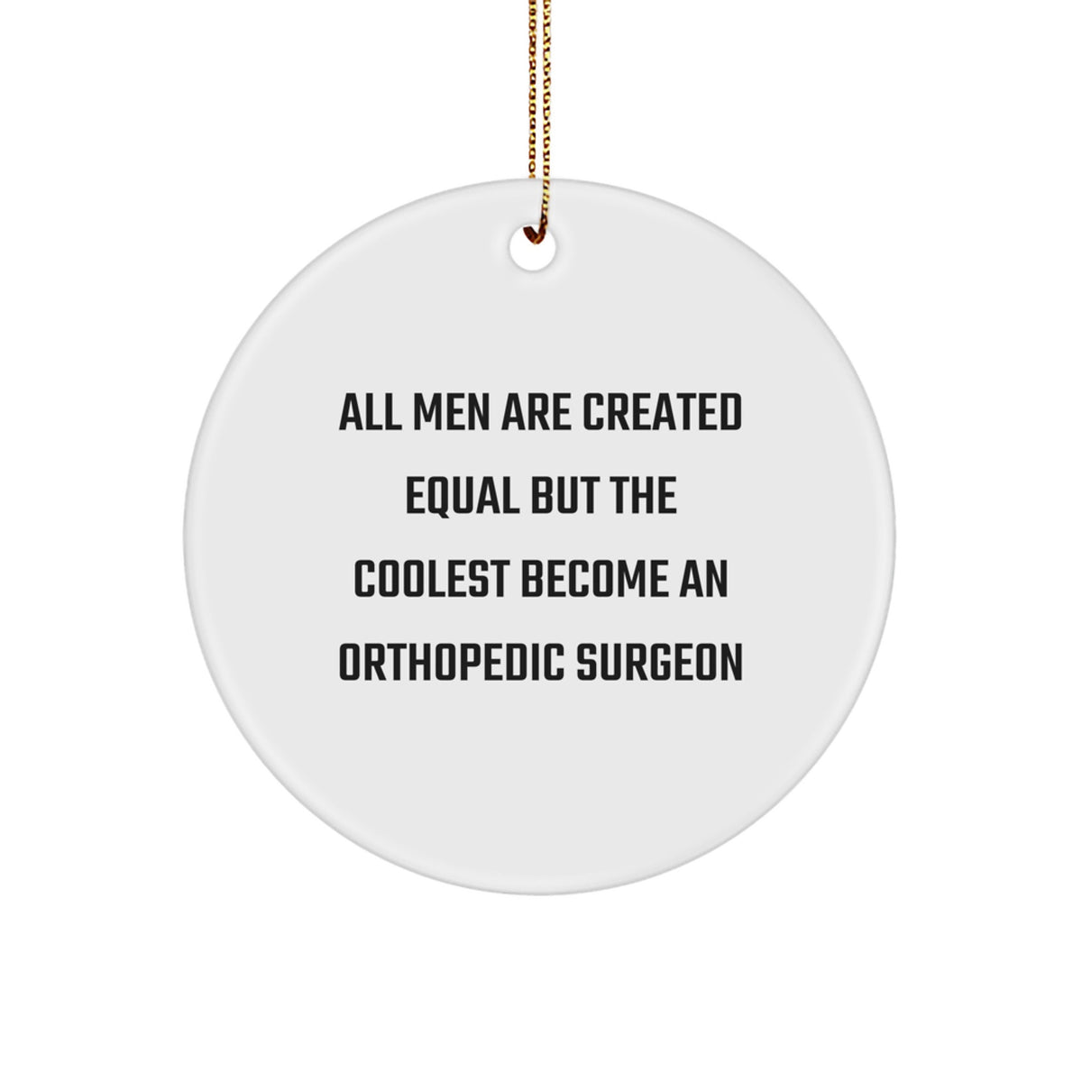 Orthopedic Surgeon Keepsake Christmas Ornament for Him Bright Gift - Image 1