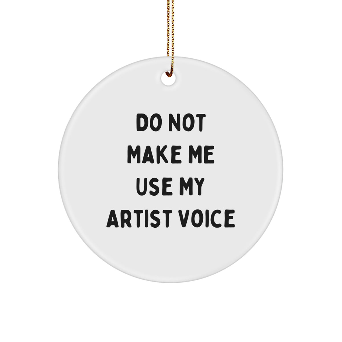 Sassy Artist Circle Ornament Christmas Gift for Friends - Image 1