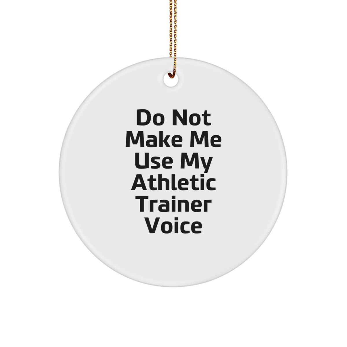 Athletic Trainer Christmas Ornament Gift - Favorite for Kids, Do Not Use - Image 1