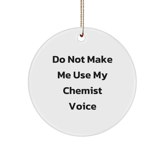 Funny Chemist Gifts from Men to Female Chemist Friends, Unique Circle Ornament with Edge-to-Edge Sublimation, White Color Christmas Decoration - Image 1