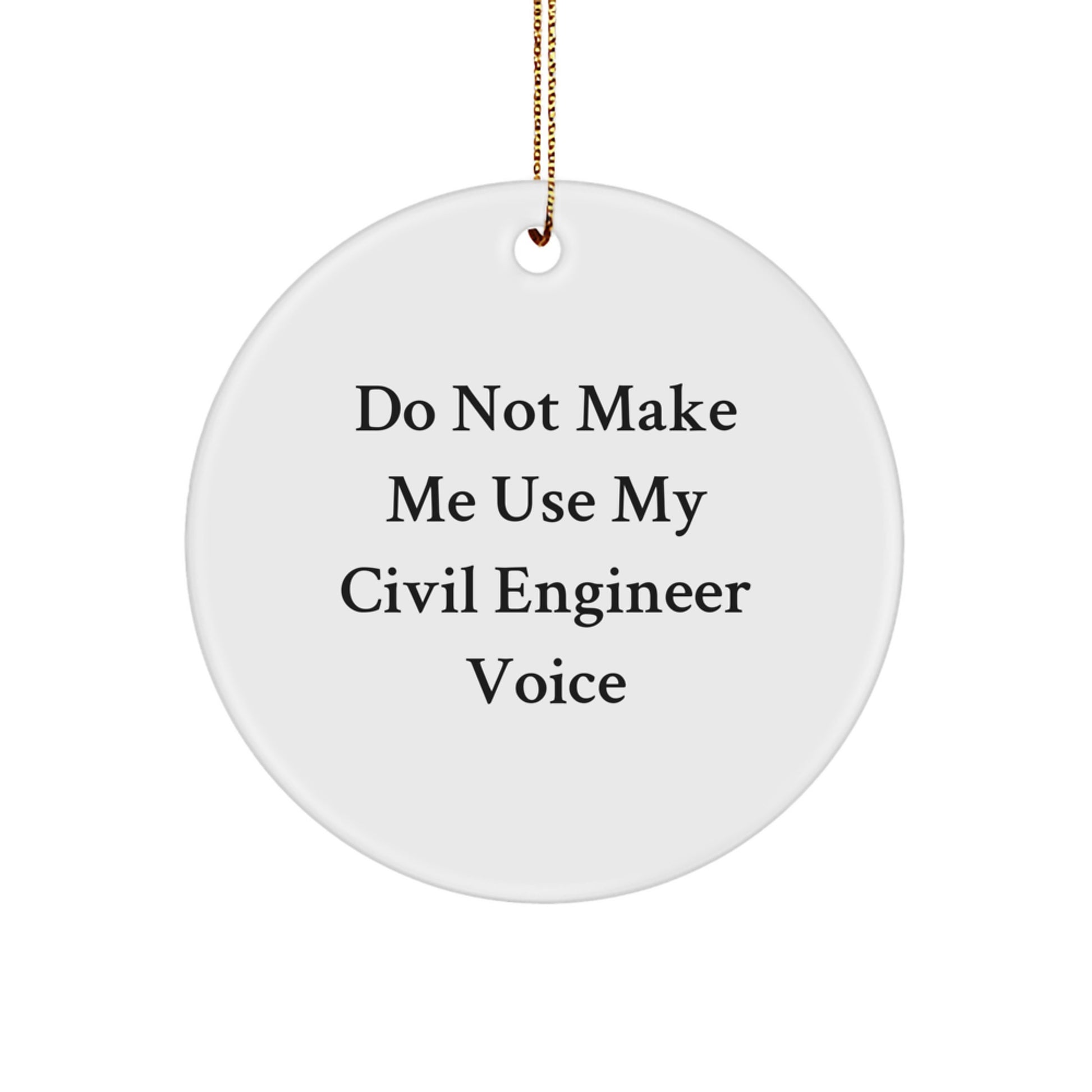 Funny Civil Engineer Christmas Unique Gifts from Friends - Inspirational Circle Ornament for Civil Engineer Men - Image 1