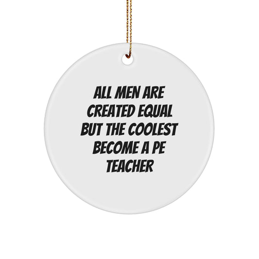 Bright PE Teacher Keepsake Holiday Christmas Ornament for Him Gift - Image 1