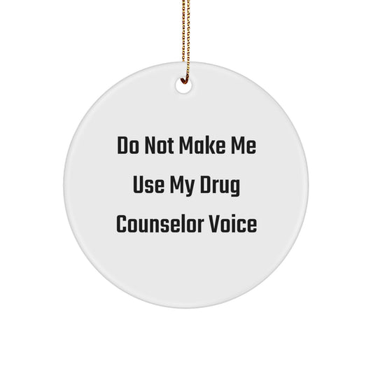 Drug Counselor Christmas Ornament Novelty Gift for Friends Funny - Image 1