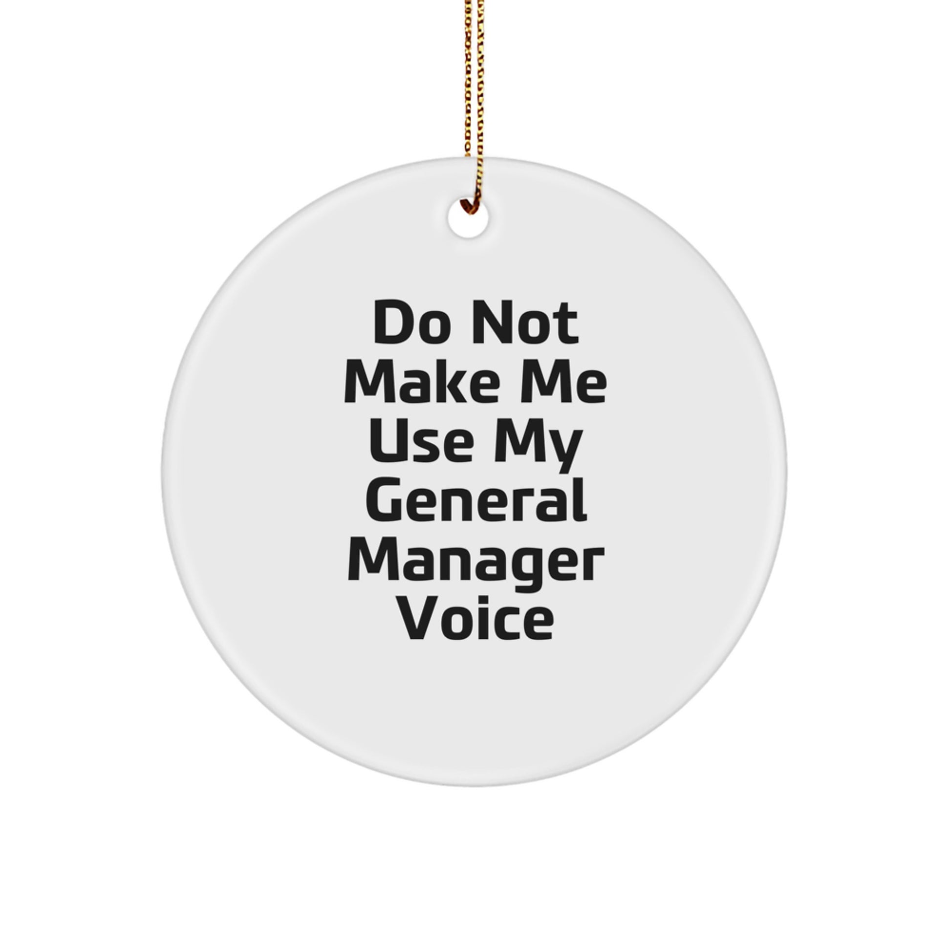 General Manager Gifts from Friends - Funny Circle Ornament for Christmas Unique Gifts for General Manager - Image 1