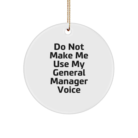 General Manager Gifts from Friends - Funny Circle Ornament for Christmas Unique Gifts for General Manager - Image 1