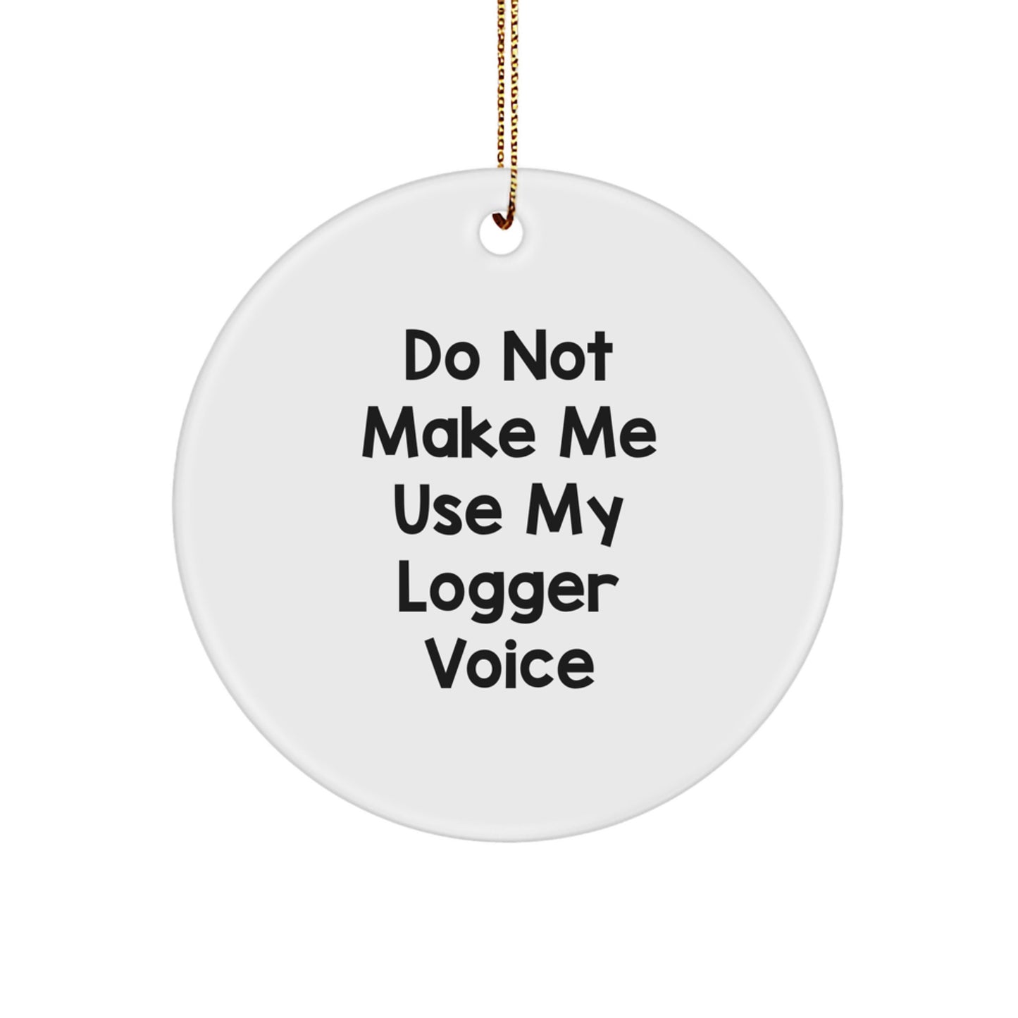 Logger Surprise Christmas Ornament Gift for Teens - Image 1