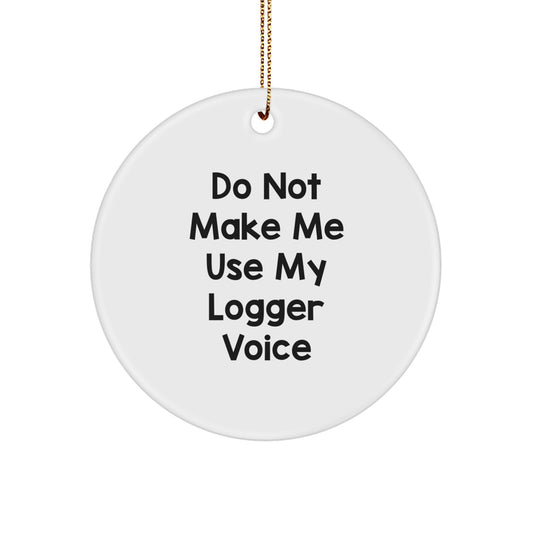Logger Surprise Christmas Ornament Gift for Teens - Image 1