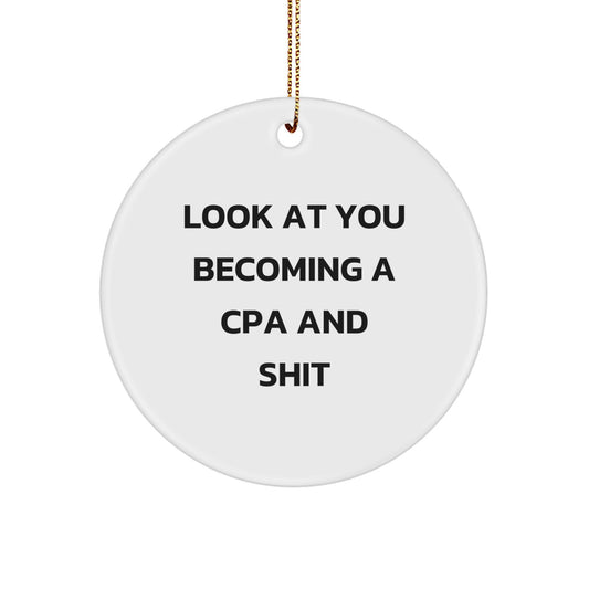 Gifts for the Awesome CPA with Funny Quote - White Circle Ornament for Christmas Tree Decorations - Great Gift Ideas for Men and Women from Friends, Family, or Coworkers - Image 1