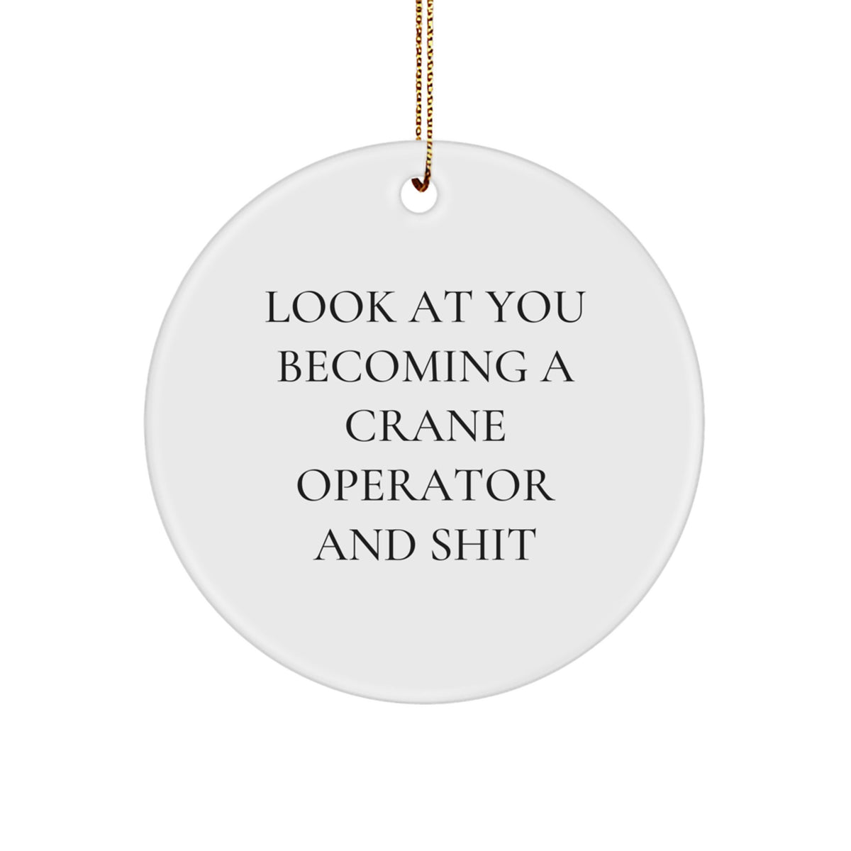Christmas Gift for Her Crane Operator Circle Ornament – Present - Image 1