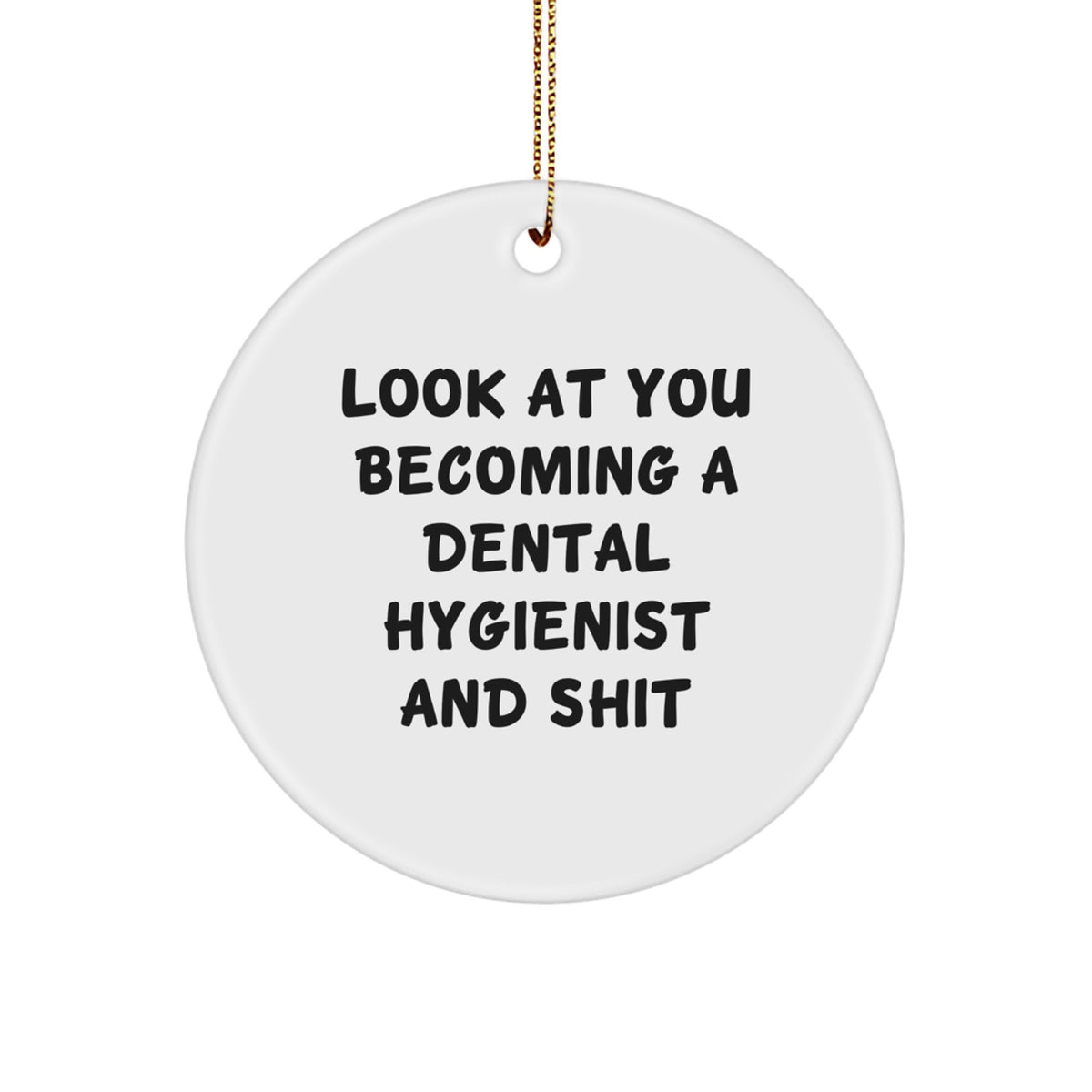 Christmas Gift for Her Dental Hygienist Ornament Present with Quote - Image 1