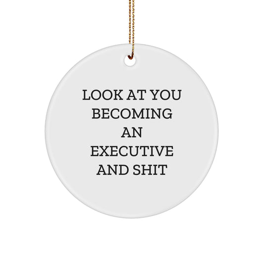 Executive Christmas Ornament Gift - Hilarious 'Becoming An Executive And - Image 1
