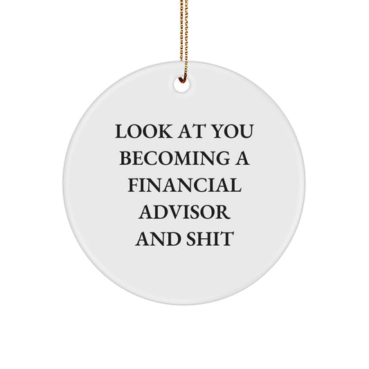 Financial Advisor Christmas Ornament for Family, Funny 'And Shit' Gift - Image 1
