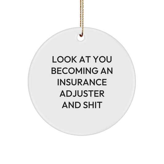 Humorous Insurance Adjuster Circle Ornament for Friends Christmas Gift - Image 1