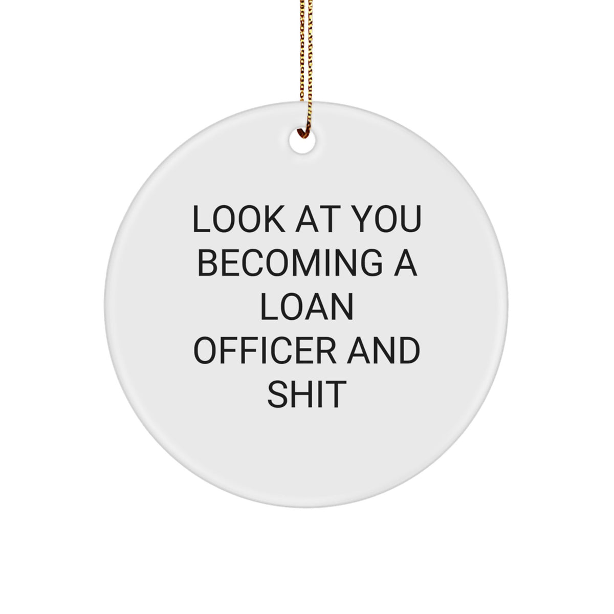 Christmas Ornament Gift for Neighbors Collectible, Funny Loan Officer - Image 1