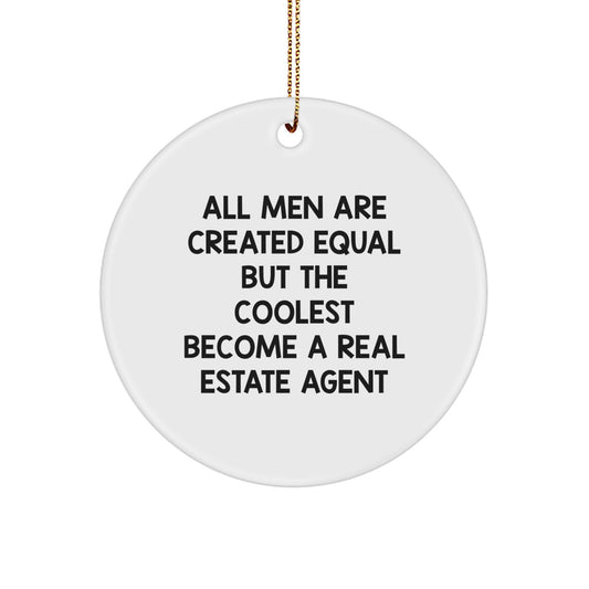 Funny Real Estate Agent Gifts from Men, Cute Circle Ornament with Inspirational Quote, Perfect Christmas Unique Gifts for Real Estate Agent Friends - Image 1