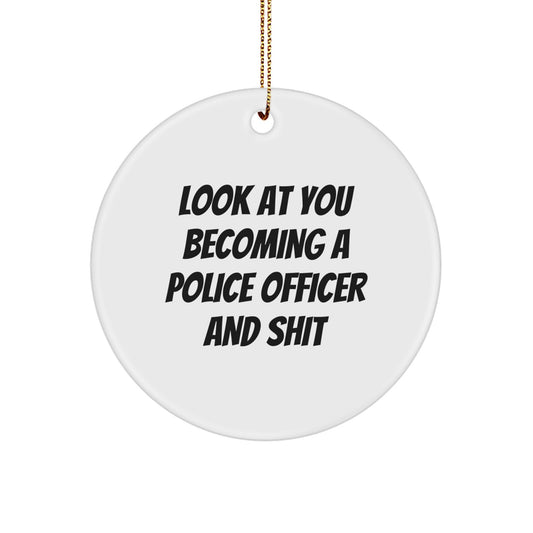 Christmas Ornament Gift for Coworkers - Look At You Becoming A Police - Image 1