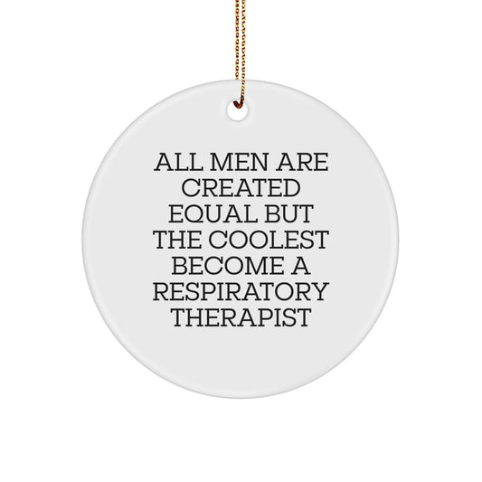 Funny Respiratory Therapist Gifts for Men, Inspirational Circle Ornament, Christmas Unique Gifts from Friends and Family - Image 1