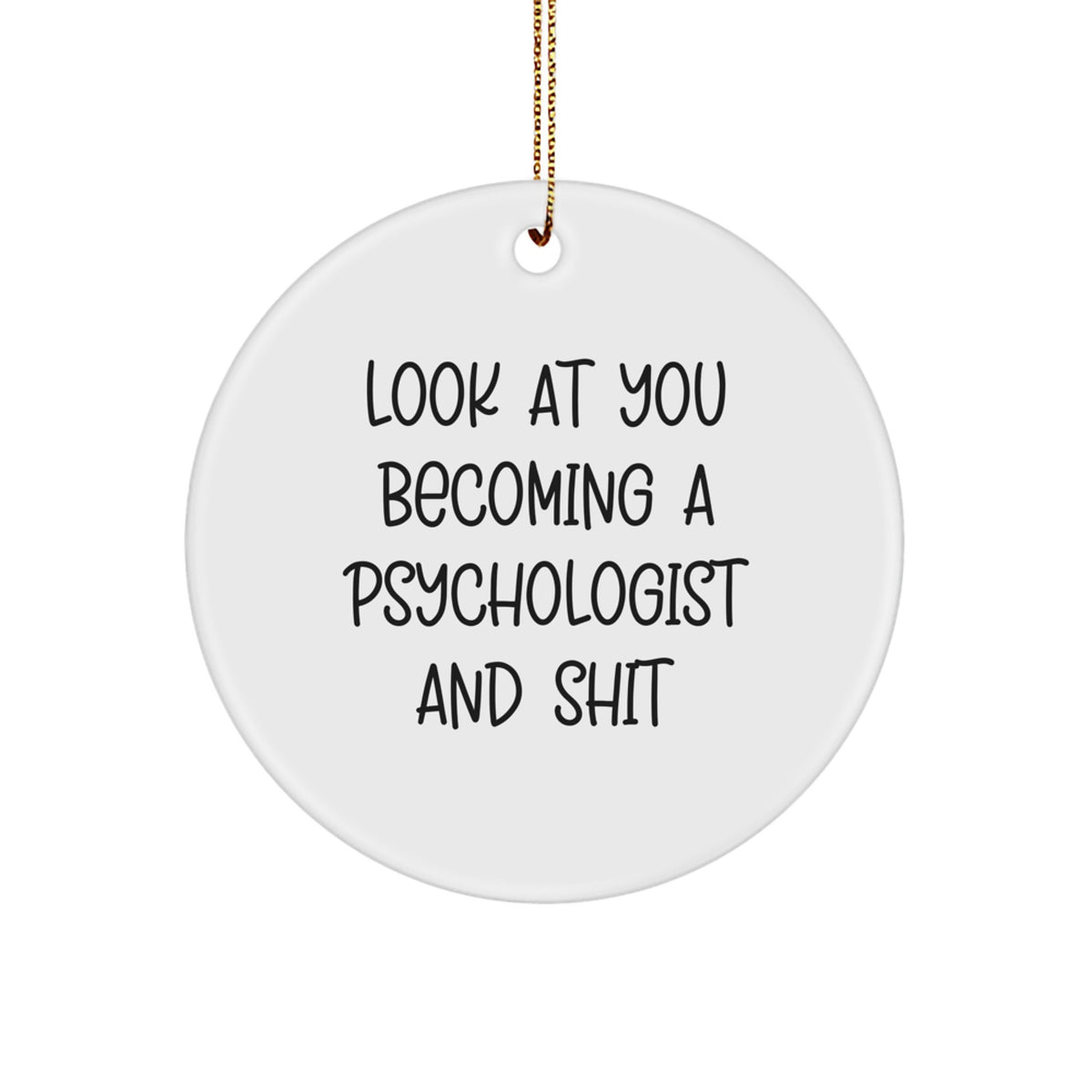 Psychologist Christmas Ornament Gift Treasure for Family - Look At You - Image 1