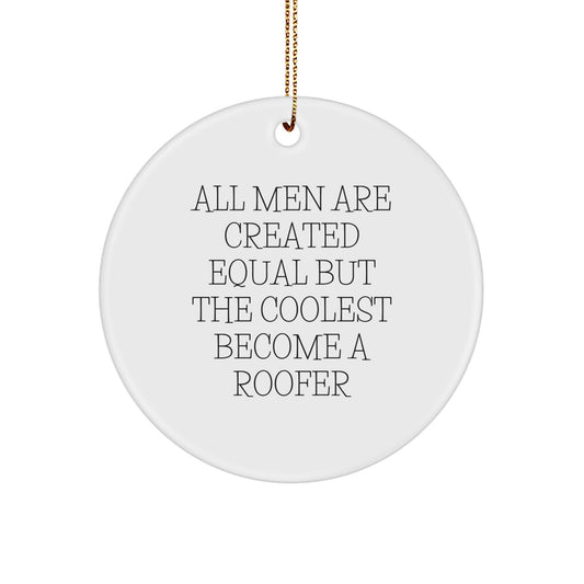 Funny Roofer Gifts for Men from Friends and Family - All Men Are Created Equal But The Coolest Become A Roofer Christmas Unique Gift - Image 1
