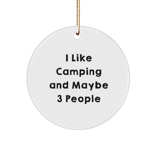 Christmas Ornament Humorous Camping Gift for Coworkers - I Like Camping - Image 1