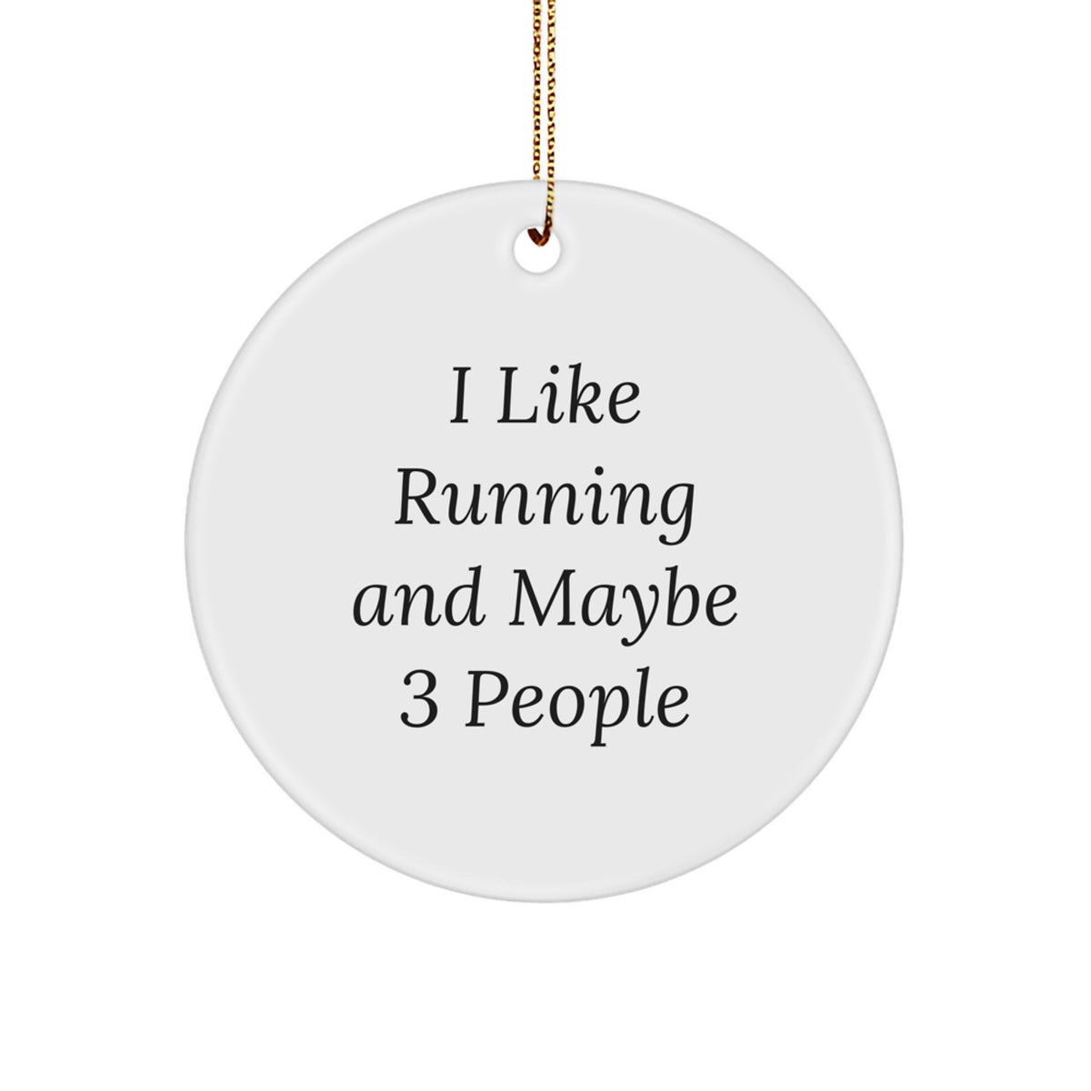 Running Christmas Ornament Gift for Coworkers - I Like Running And Maybe - Image 1