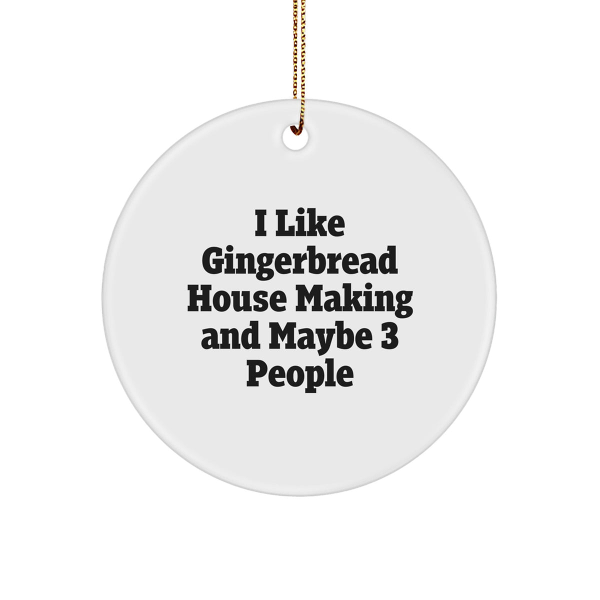 Favorite Christmas Ornament Gift I Like Gingerbread House Making And - Image 1