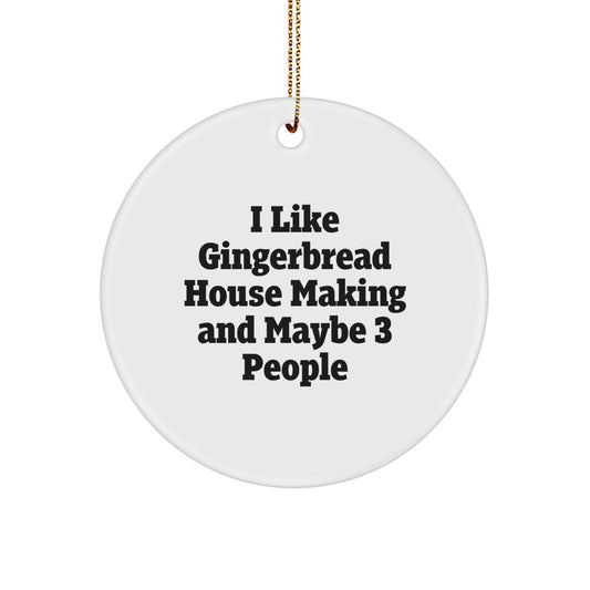 Favorite Christmas Ornament Gift I Like Gingerbread House Making And - Image 1