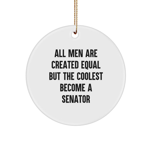 Senator Circle Ornament Him Keepsake Christmas Unique Gift All Men Created - Image 1