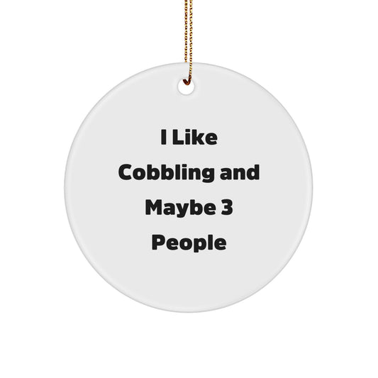 Christmas Unique Gift for Her Present Cobbling Ornament, I Like Cobbling - Image 1
