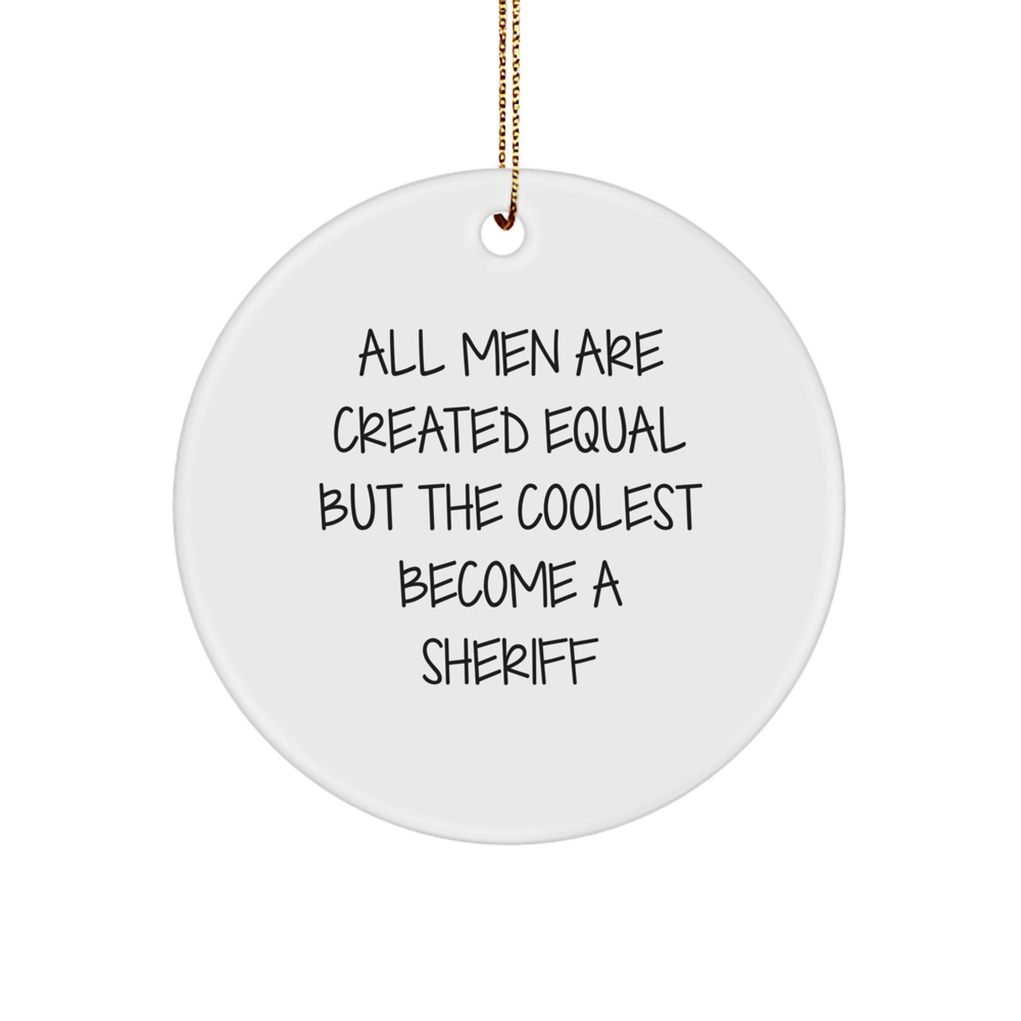 Bold Sheriff Novelty Christmas Ornament for Friends Surprise Gift - Image 1