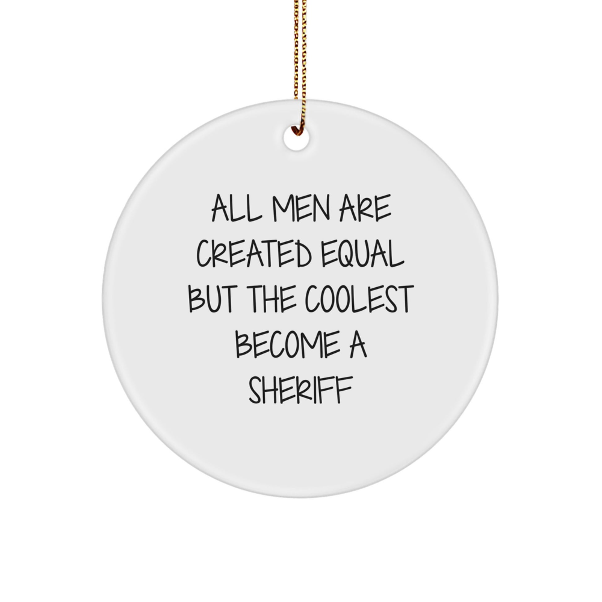 Bold Sheriff Novelty Christmas Ornament for Friends Surprise Gift - Image 1