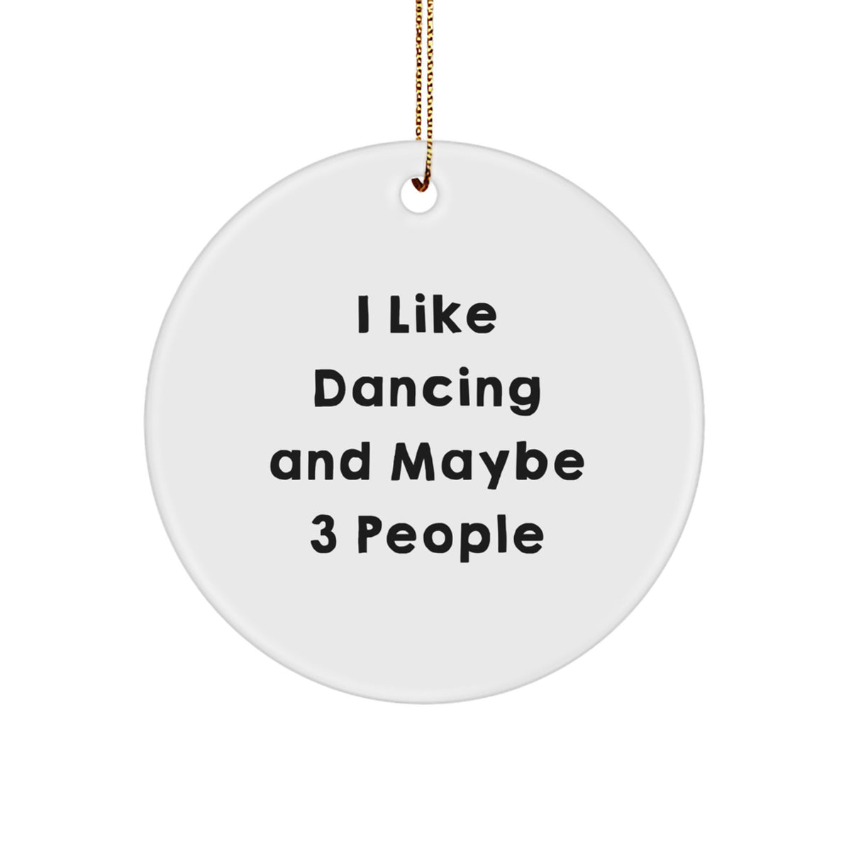 Dancing Christmas Ornament Favorite Gift for Kids - I Like Dancing Tone - Image 1