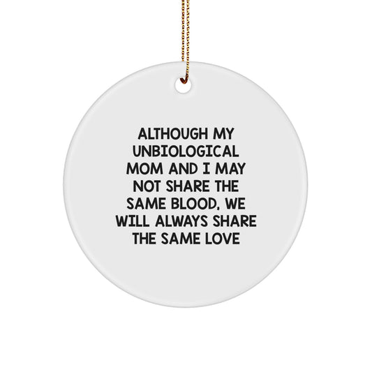 Christmas Ornament Gift for a Daughter Treasured Unbiological Mom Love - Image 1