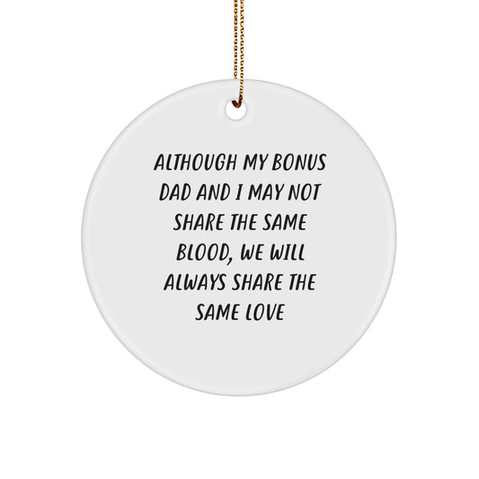 Funny Bonus Dad Gifts for Men Unique Circle Ornament, Gifts from Family or Friends, Christmas Unique Gifts for Bonus Dad - Image 1