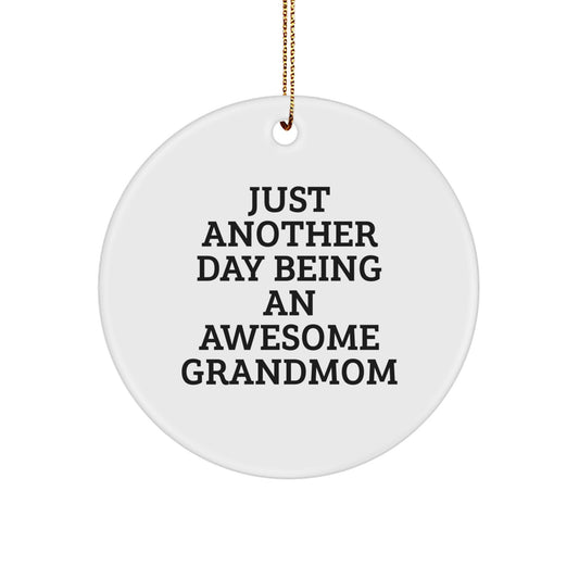 Funny Grandmom Gifts for Christmas, Circle Ornament 'Just Another Day Being An Awesome Grandmom' - Gifts from Family for Grandmom - Image 1