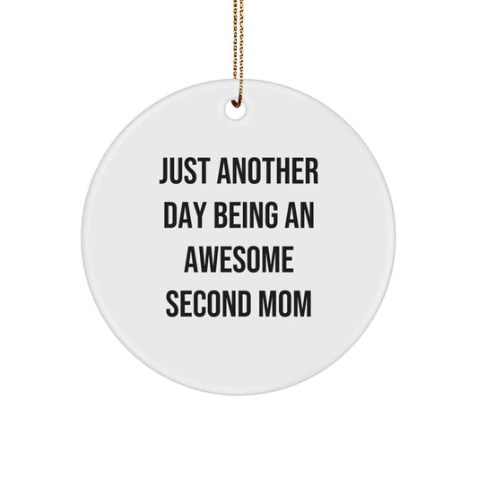 Second Mom Christmas Ornament Gift for a Wife - Just Another Day Being - Image 1