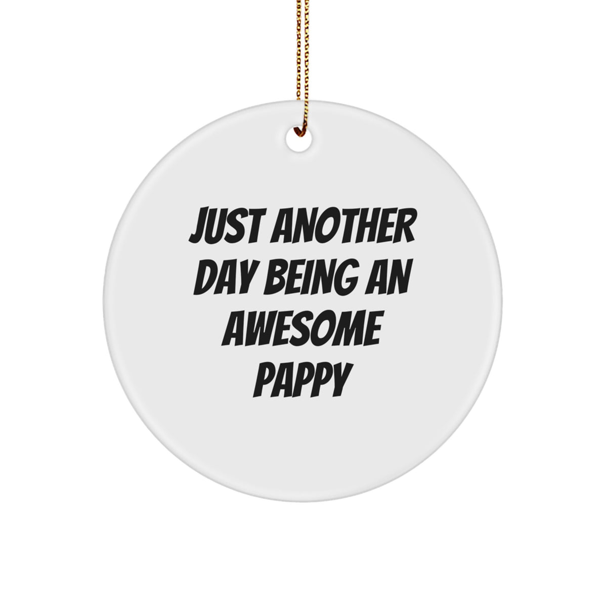 Funny Pappy Circle Ornament Gifts from Men to Pappy at Christmas Unique - Image 1