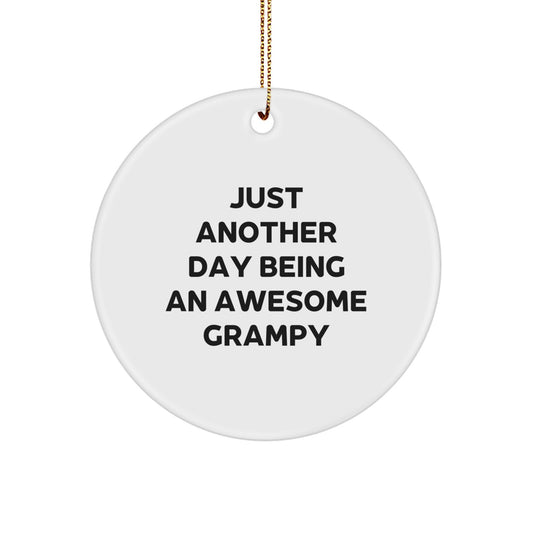Christmas Ornament Gift for Her Just Another Day Being An Awesome Grampy - Image 1