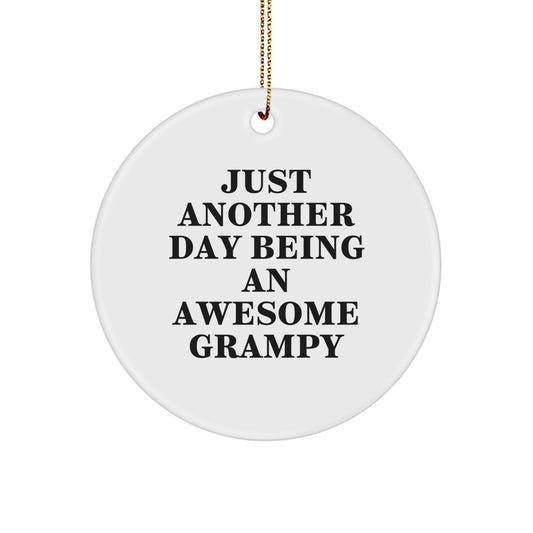 Funny Grampy Christmas Ornament Gift for Friends - Just Another Day - Image 1