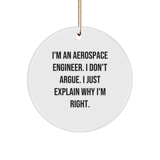 Aerospace Engineer Christmas Circle Ornament - Funny I'm An Aerospace Engineer Gift for Men Women Friends Coworkers Family - Image 1