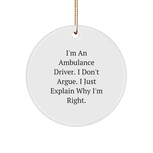 Sarcastic Ambulance Driver Christmas Ornament Gift - Keepsake for Her - Image 1